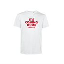 It's Coming Home T-Shirt